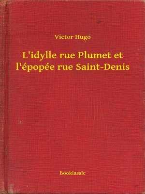 cover image of L'idylle rue Plumet et l'épopée rue Saint-Denis
